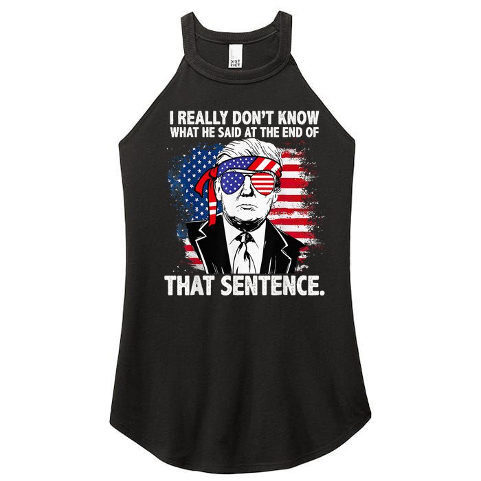 I Really Don’T Know What He Said At The End Of That Sentence Women's Perfect Tri Rocker Tank