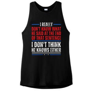 I Really DonT Know What He Said At The End Of That Sentence Ladies PosiCharge Tri-Blend Wicking Tank