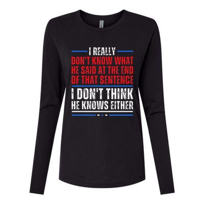 I Really DonT Know What He Said At The End Of That Sentence Womens Cotton Relaxed Long Sleeve T-Shirt