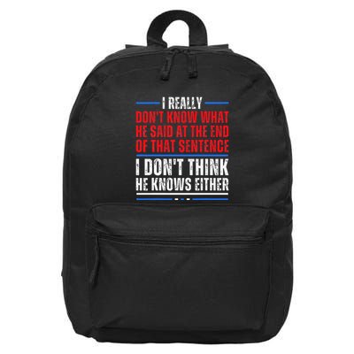 I Really DonT Know What He Said At The End Of That Sentence 16 in Basic Backpack