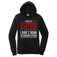 I Really DonT Know What He Said At The End Of That Sentence Women's Pullover Hoodie