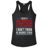 I Really DonT Know What He Said At The End Of That Sentence Ladies PosiCharge Competitor Racerback Tank