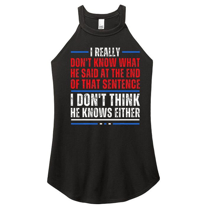 I Really DonT Know What He Said At The End Of That Sentence Women's Perfect Tri Rocker Tank