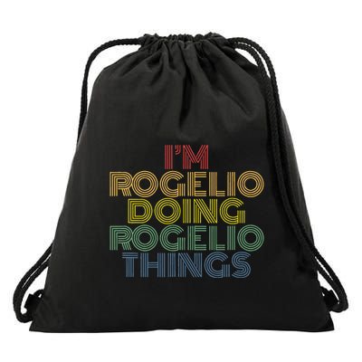 IM Rogelio Doing Rogelio Things Funny Personalized Name Drawstring Bag