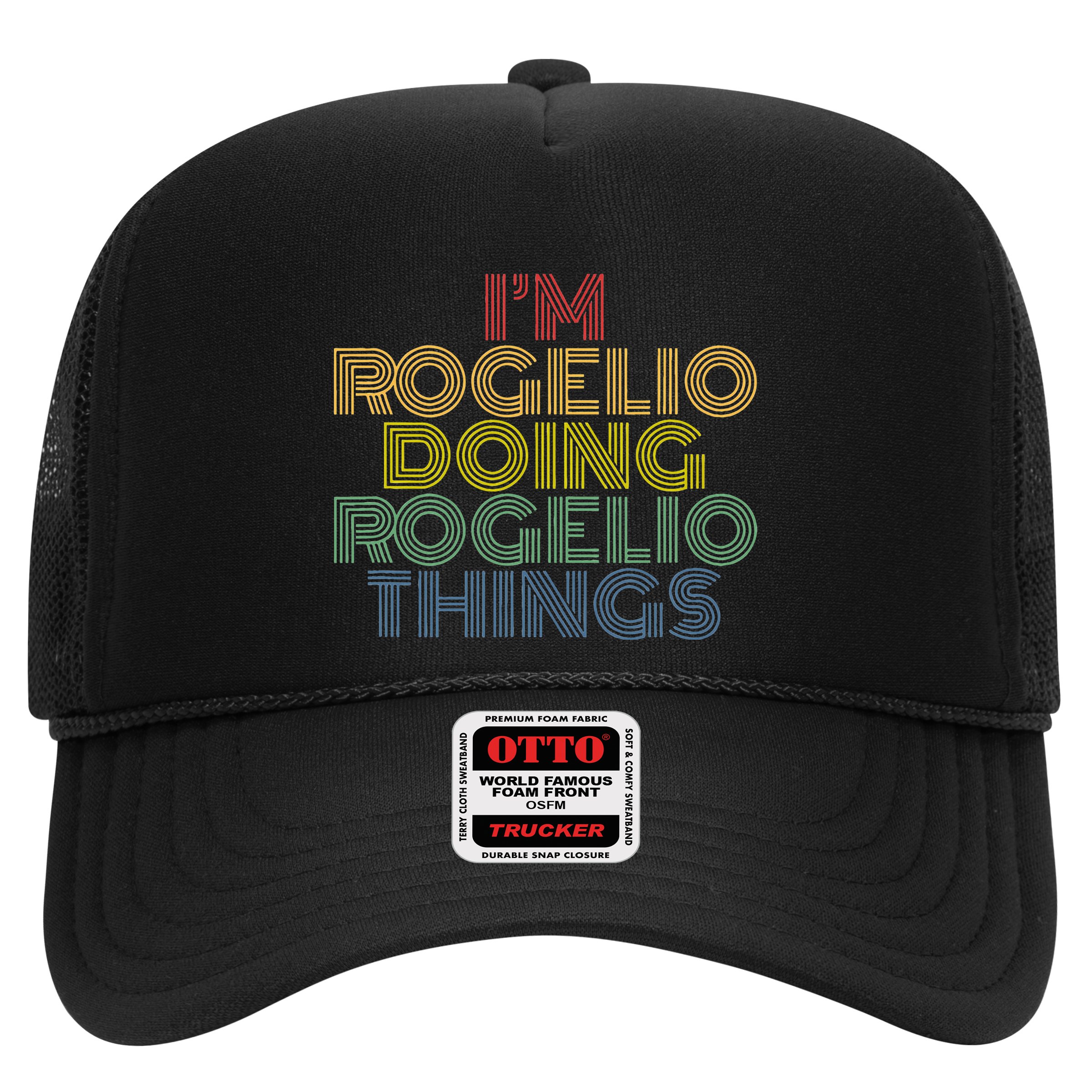 IM Rogelio Doing Rogelio Things Funny Personalized Name Hat