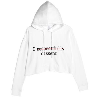 I Respectfully Dissent Crop Fleece Hoodie