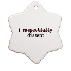 I Respectfully Dissent Ceramic Star Ornament