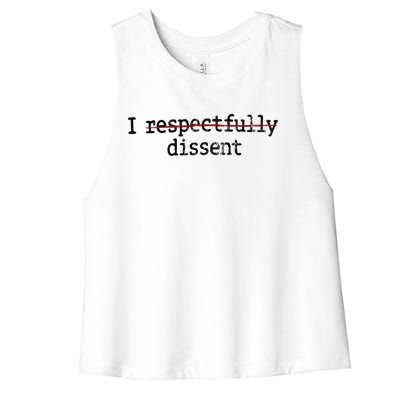 I Respectfully Dissent Women's Racerback Cropped Tank