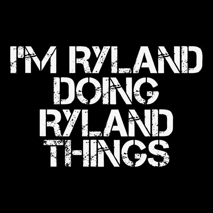 I'M RYLAND DOING RYLAND THINGS Name Funny Birthday Gift Idea Mug