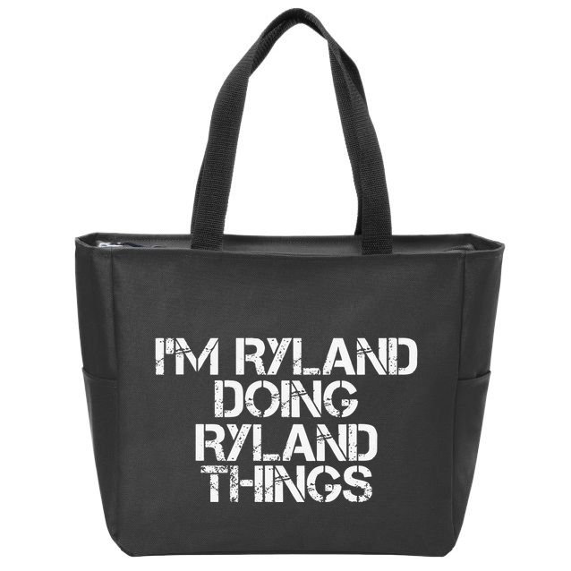 I'M RYLAND DOING RYLAND THINGS Name Funny Birthday Gift Idea Zip Tote Bag