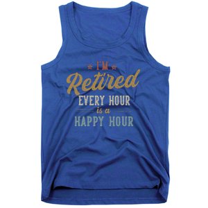 IM Retired Every Hour Is A Happy Hour Tank Top