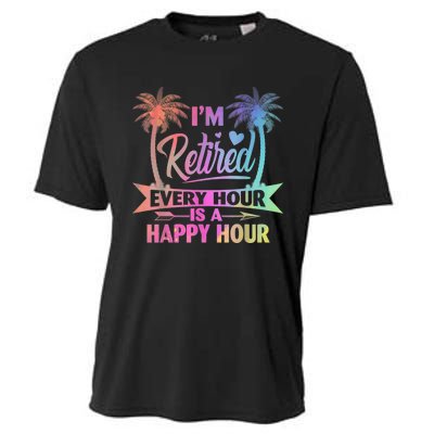 I'm Retired Every Hour Is A Happy Hour Retirement Tie Dye Cooling Performance Crew T-Shirt