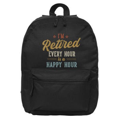 IM Retired Every Hour Is A Happy Hour Funny Retirement 16 in Basic Backpack