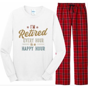 IM Retired Every Hour Is A Happy Hour Funny Retirement Long Sleeve Pajama Set