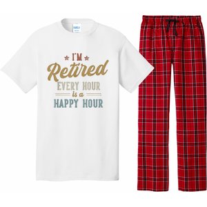 IM Retired Every Hour Is A Happy Hour Funny Retirement Pajama Set