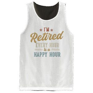 IM Retired Every Hour Is A Happy Hour Funny Retirement Mesh Reversible Basketball Jersey Tank