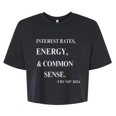 Interest Rates Energy & Common Sense Trump Saying Bella+Canvas Jersey Crop Tee