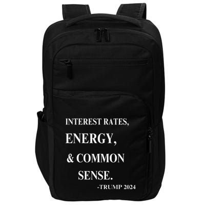 Interest Rates Energy & Common Sense Trump Saying Impact Tech Backpack