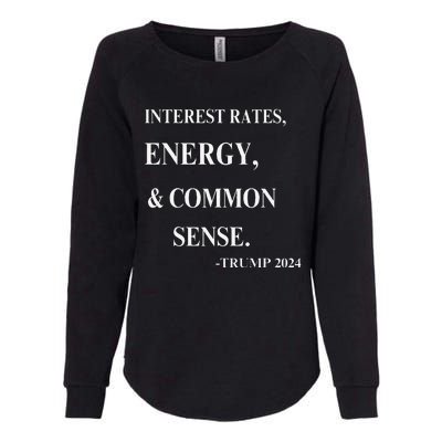 Interest Rates Energy & Common Sense Trump Saying Womens California Wash Sweatshirt