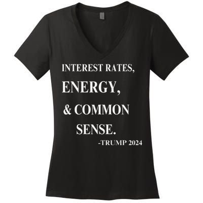 Interest Rates Energy & Common Sense Trump Saying Women's V-Neck T-Shirt