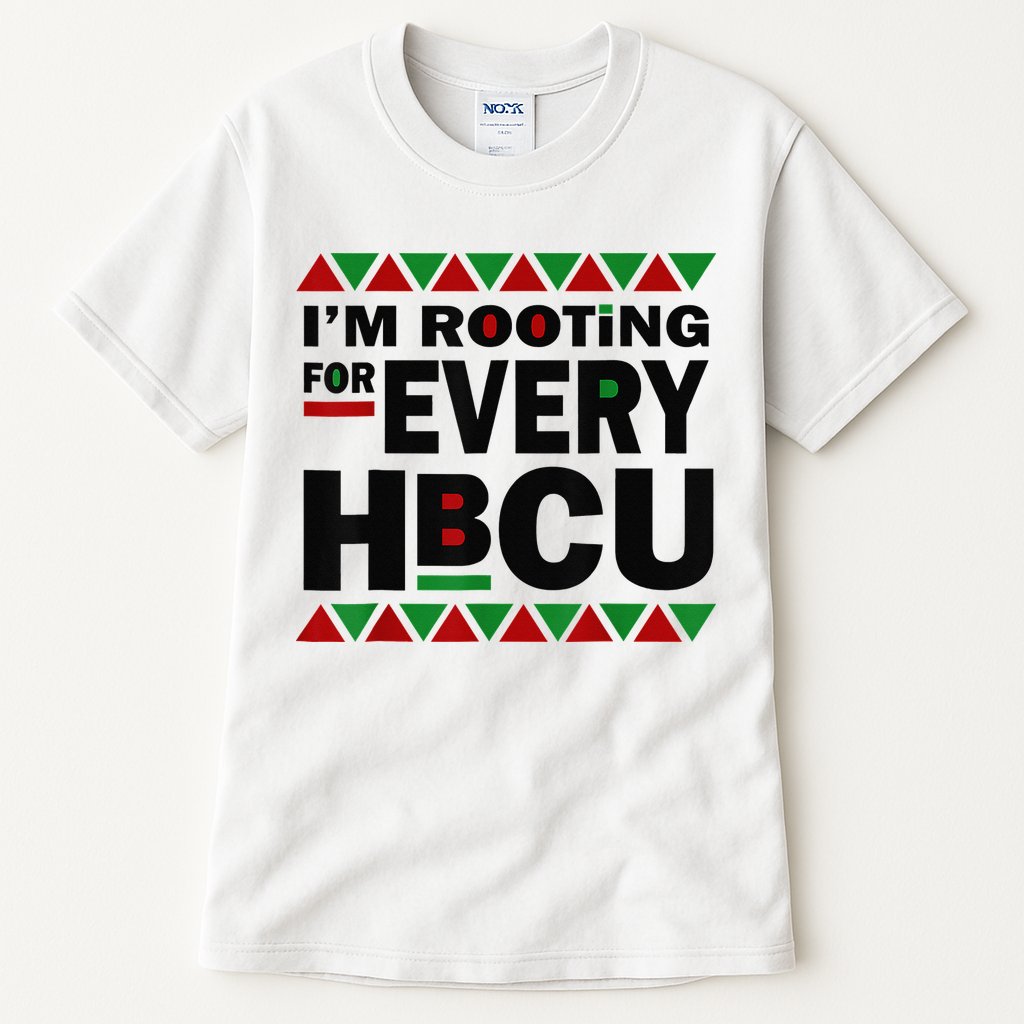 I'm Rooting For Every HBCU Black History Month African Pride Tall T-Shirt