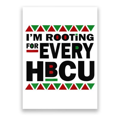 I'm Rooting For Every HBCU Black History Month African Pride Poster