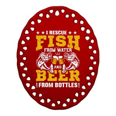 I Rescue Fish From Water Beer From Bottle Funny Fishing Ceramic Oval Ornament