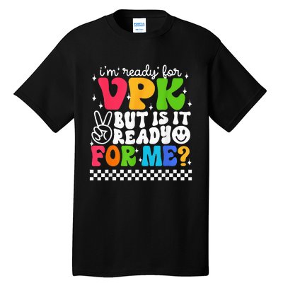 I'm Ready for VPK Grade First Day Of School Teacher Tall T-Shirt