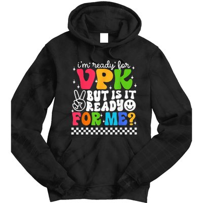 I'm Ready for VPK Grade First Day Of School Teacher Tie Dye Hoodie