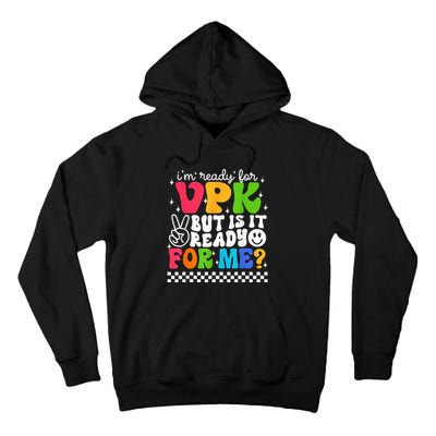 I'm Ready for VPK Grade First Day Of School Teacher Tall Hoodie