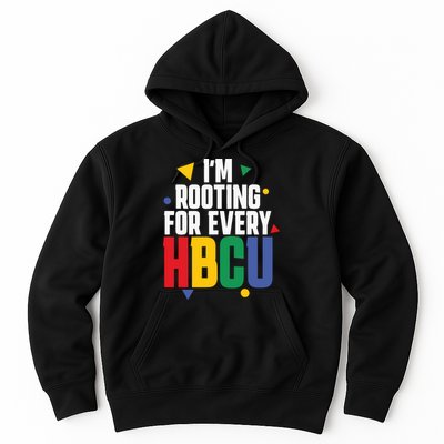 IM Rooting For Every Hbcu African American Hoodie
