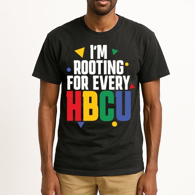 IM Rooting For Every Hbcu African American Tall T-Shirt