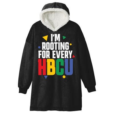 IM Rooting For Every Hbcu African American Hooded Wearable Blanket
