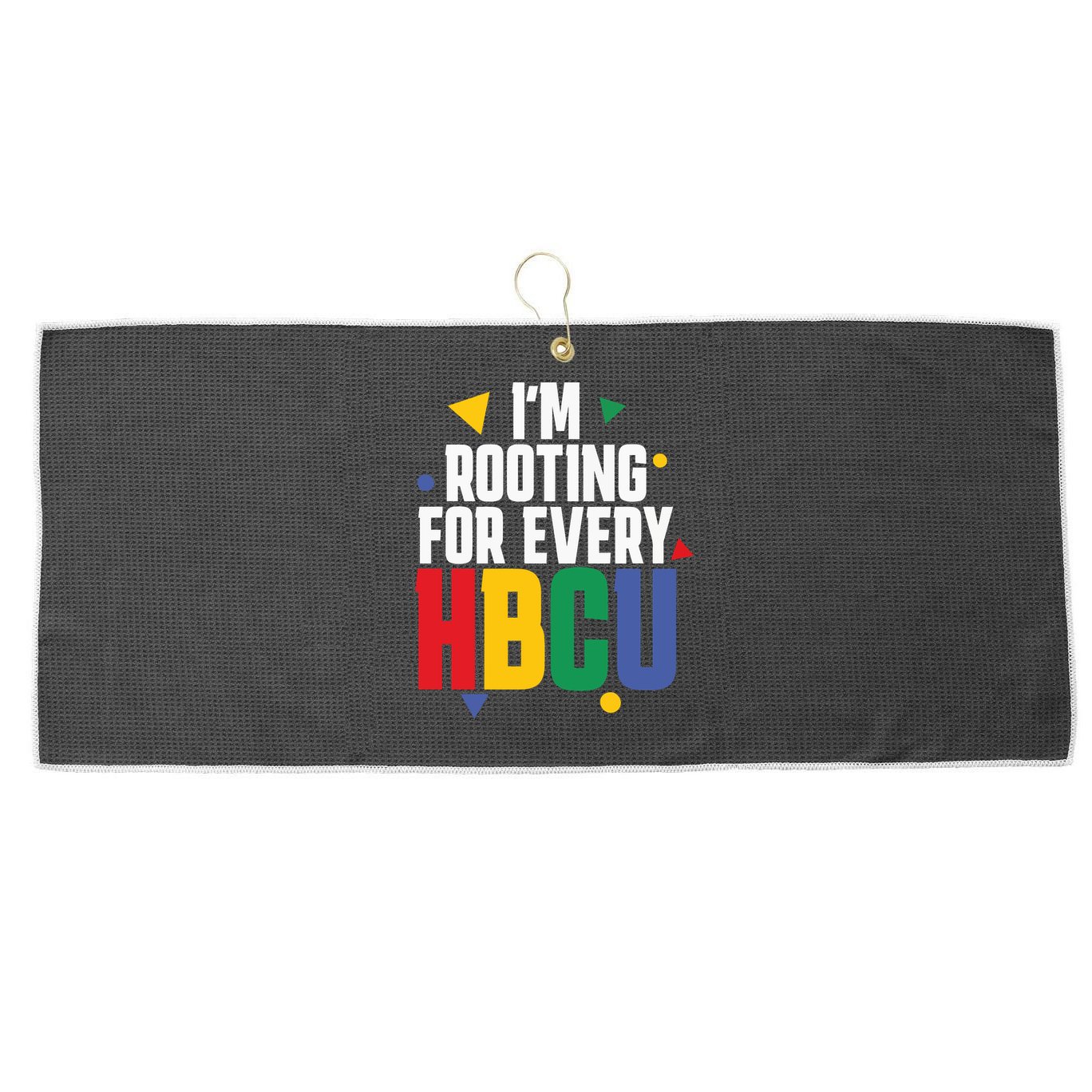 IM Rooting For Every Hbcu African American Large Microfiber Waffle Golf Towel