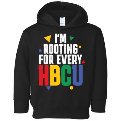 IM Rooting For Every Hbcu African American Toddler Hoodie