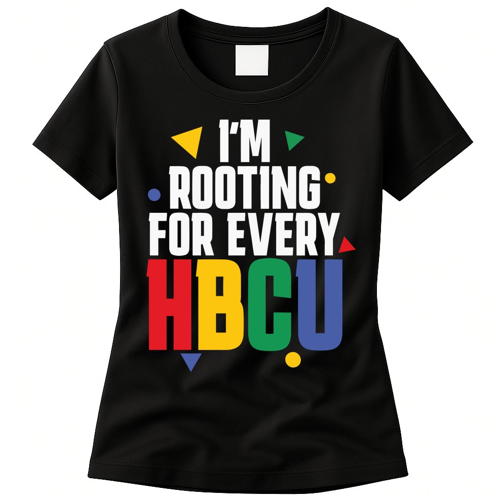 IM Rooting For Every Hbcu African American Womens T-Shirt