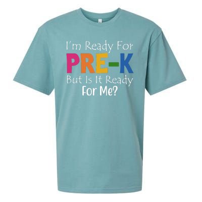 Im Ready For Pre K But Is It Ready For Me Sueded Cloud Jersey T-Shirt