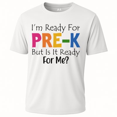 Im Ready For Pre K But Is It Ready For Me Performance Shirt