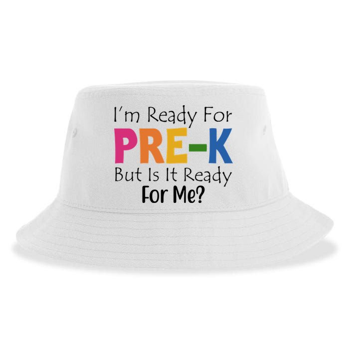 Im Ready For Pre K But Is It Ready For Me Sustainable Bucket Hat