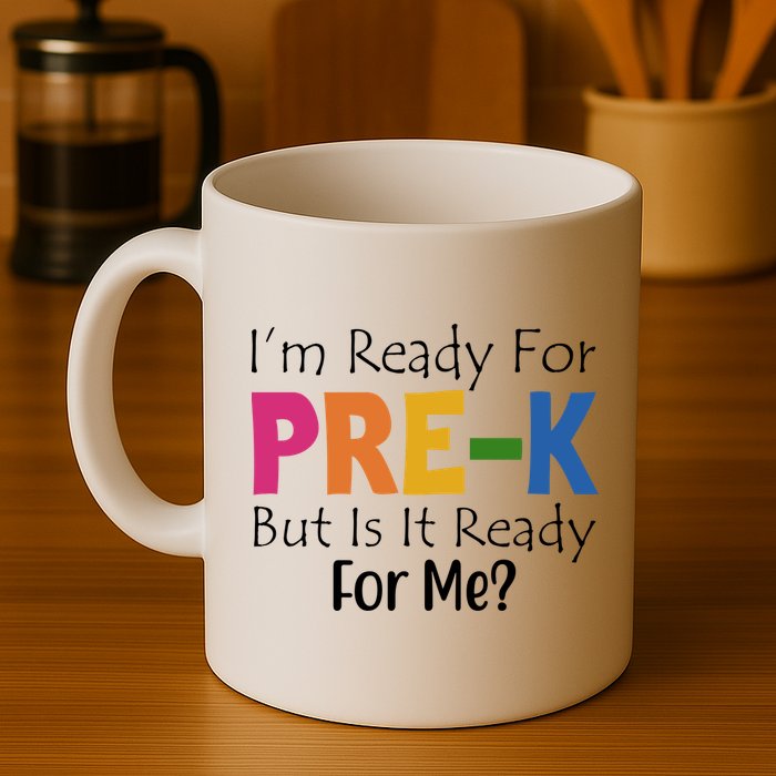 Im Ready For Pre K But Is It Ready For Me Mug
