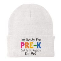Im Ready For Pre K But Is It Ready For Me Beanie