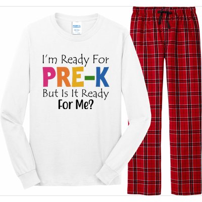 Im Ready For Pre K But Is It Ready For Me Long Sleeve Pajama Set