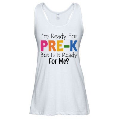 Im Ready For Pre K But Is It Ready For Me Ladies Essential Flowy Tank