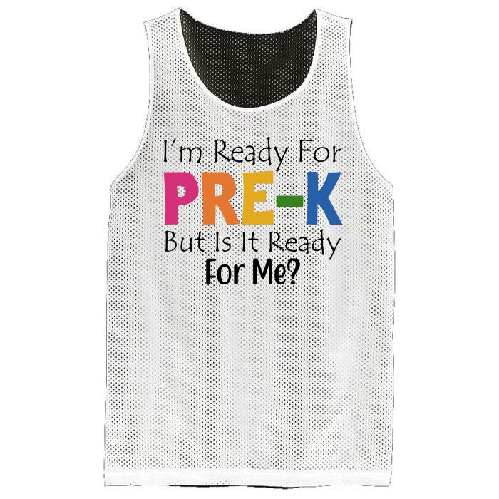 Im Ready For Pre K But Is It Ready For Me Mesh Reversible Basketball Jersey Tank