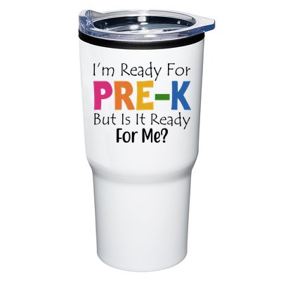 Im Ready For Pre K But Is It Ready For Me Tumbler