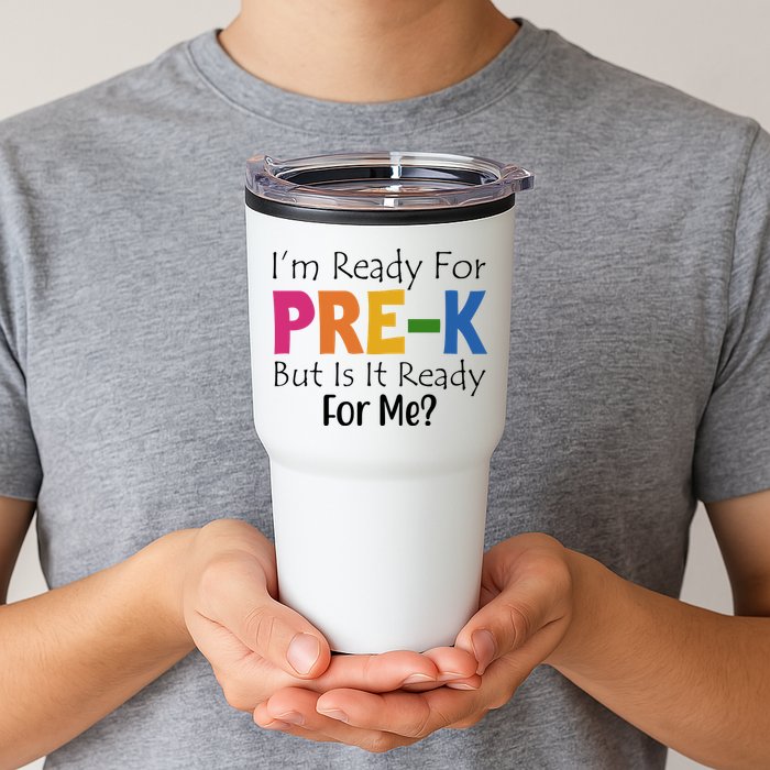 Im Ready For Pre K But Is It Ready For Me Tumbler