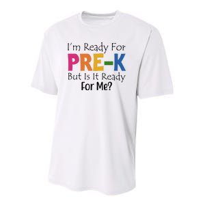 Im Ready For Pre K But Is It Ready For Me Youth Performance Sprint T-Shirt