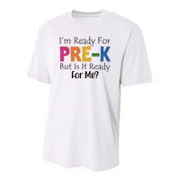 Im Ready For Pre K But Is It Ready For Me Youth Performance Sprint T-Shirt