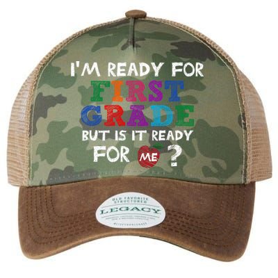 Im Ready For First Grade But Is It Ready For Me Legacy Tie Dye Trucker Hat