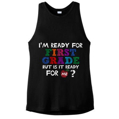 Im Ready For First Grade But Is It Ready For Me Ladies PosiCharge Tri-Blend Wicking Tank